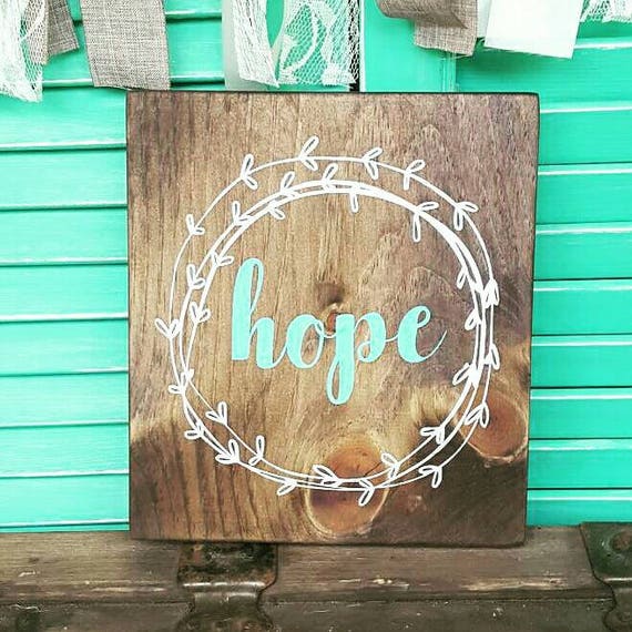 Wooden sign Hope Wood signs sayings Handpainted wood sign