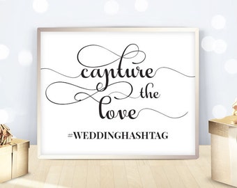 Wedding hashtag sign printable, capture the love, social media sharing photos videos, signage template - 5x7 / 8x10 / 11x14 / 16x20 DIGITAL