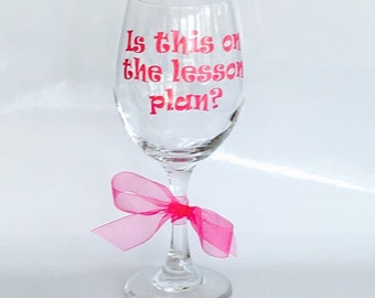 Teacher Wine Glass, Personalized Teacher Gift, Teacher Wine Glasses, Teacher Gift, Teacher Appreciation Gift, Wine Glass, Wine Glasses