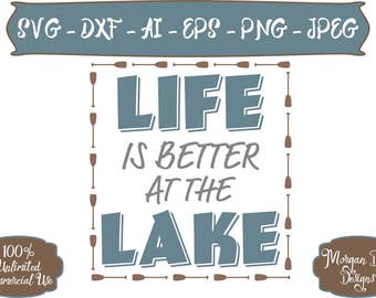 Free Free Svg Life Is Better At The Lake 735 SVG PNG EPS DXF File