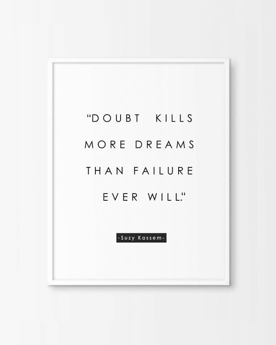 Doubt Kills More Dreams Than Failure Ever Will Scandinavian