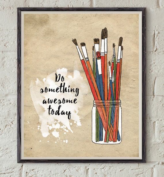 Watercolor Print Inspirational Quote Art Artist's
