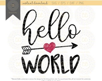Hello World SVG, baby svg, newborn svg, svg eps, dxf, png file, Silhouette, Cricut