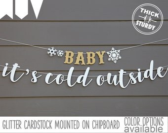 BABY it's cold outside banner, with snowflakes, winter baby shower, wedding decor, glitter party decorations, cursive banner