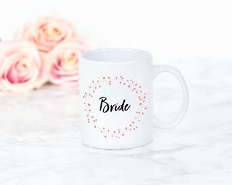 Bride Mug | Wedding Mug | Bride Coffee/tea Mug | Bride Latte Mug | Wedding gift mug