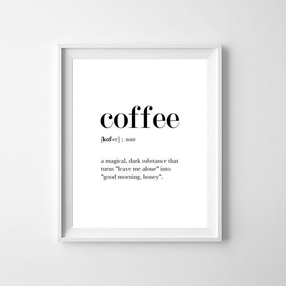 coffee definition poster coffe definition print funny