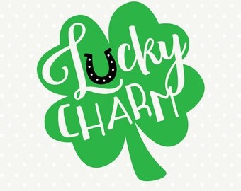 Lucky Charm SVG, St Patricks Day svg, St Patricks Shirt svg, Shamrock SVG file, Commercial dxf file, Cuttable SVG file, Iron on file