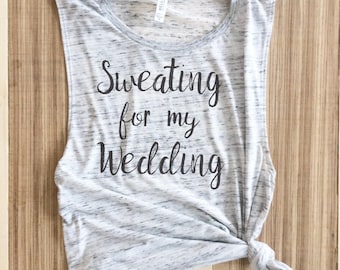 muscle tank bride, workout, sweating wedding, bride muscle, bride, sweating for the wedding, Motivational Bride, Bride work out, Future Mrs