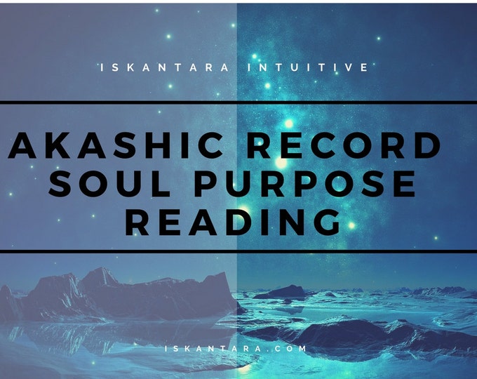 Akashic Record Soul Purpose Reading