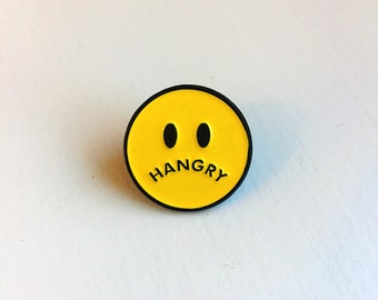 Hangry - Soft Enamel Pin