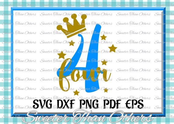 Download Fourth Birthday SVG four Birthday cut file boy Dxf