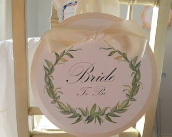 Bride to Be Chair Sign Bridal Shower Decoration Laurel Wreath Design Honor the "Bride to Be"