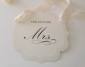 Bridal Shower Chair Sign The Future Mrs. Bridal Shower Decoration All of my Colors Available
