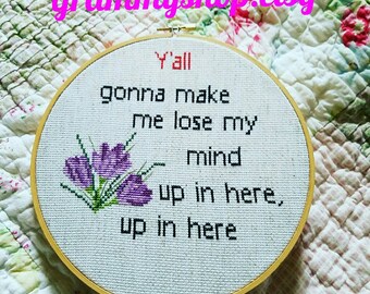 Inappropriate cross stitch, lose my mind, humorous saying, adult cross stitch, subversive cross stitch, needlepoint, funny cross stitch