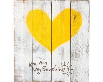 Reclaimed Wood Heart (You are My Sunshine)