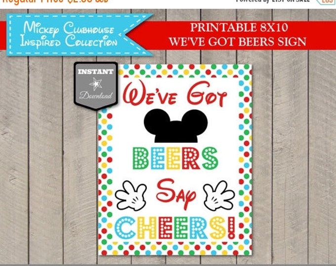 SALE INSTANT DOWNLOAD Mouse Clubhouse 8x10 We've Got Beers, Say Cheers Printable Party Sign / Clubhouse Collection / Item #1621