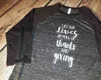 Thanksgiving shirt - women's shirt - full of thanks - full of giving - Fall shirt - long sleeve - autumn shirt - raglan - baseball tee
