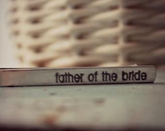 Custom Tie Clip, Father Of The Bride Tie Clip, Gift for Men, Gift for Dad, Father In Law, Best Man, Groom, Brother, Uncle, Monogram Tie Clip