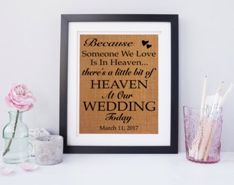Because someone we love is in heaven / Wedding Memorial Sign / Lost Loved Ones / Heaven Sign / Rustic Wedding Decor / Burlap Wedding Sign