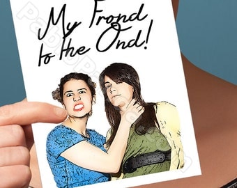 Funny Friendship Card | Broad City | Ilana Glazer Funny Birthday Cards 30Th Birthday Card Card For Sister Gift For Abbi And Ilana Card Funny