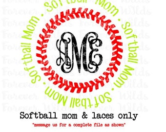 Softball mom SVG - Softball Monogram SVG - Softball mom shirt - softball Mom SVG - Cricut Files - Silhouette File no monogram
