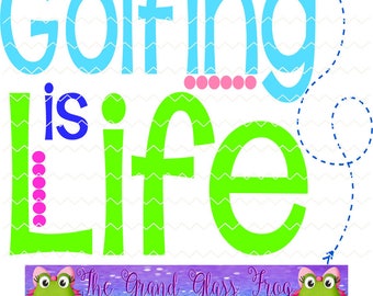 golfing is life svg, svg files, svg file, sports svg, happy svg, quotes svg, quote svg, svg quotes, golfing svg, golf svg