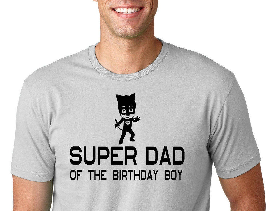 PJ Mask Super DAD of the Birthday Boy Tee Shirt funny