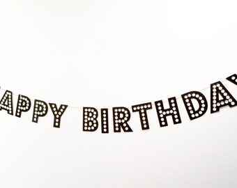 Happy Birthday Banner in Marquee style font, order in any color glitter of your choice.