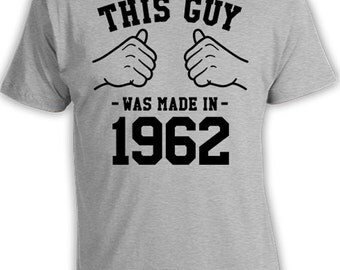 Funny Birthday Gift 55th Birthday T Shirt Bday Present For Him Custom Year Personalized This Guy Was Made In 1962 Birthday Mens Tee TGW-841