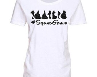 RTS Ready To Ship Sale Shirt Disney Squad Goals, Princess T Shirt, Ladies Disney Shirt, Disney Shirt, Womens Disney Shirt, RTS Disney