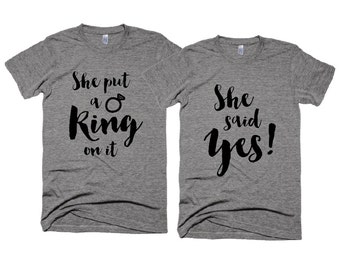 Engagement Tshirts - She Said Yes T- Shirt / She Put A Ring On It T-shirt / Gay Wedding T-shirts / Engagement Photo shoot Props Cliche Zero