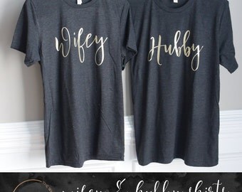 Hubby Wifey Shirts - Wifey Hubby Shirts - Honeymoon Shirts With Metallic Gold Text - Gift for Newlyweds - Wedding Shirts - Bride Groom Shirt