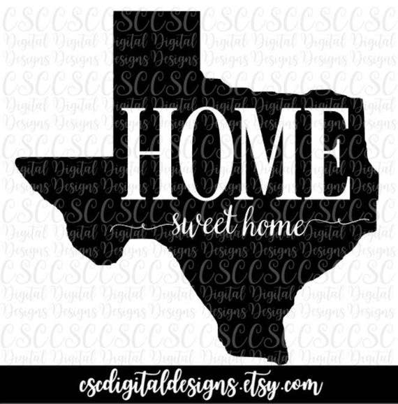 Download Texas SVG Home Sweet Home Cutting File Texas svg File Texas
