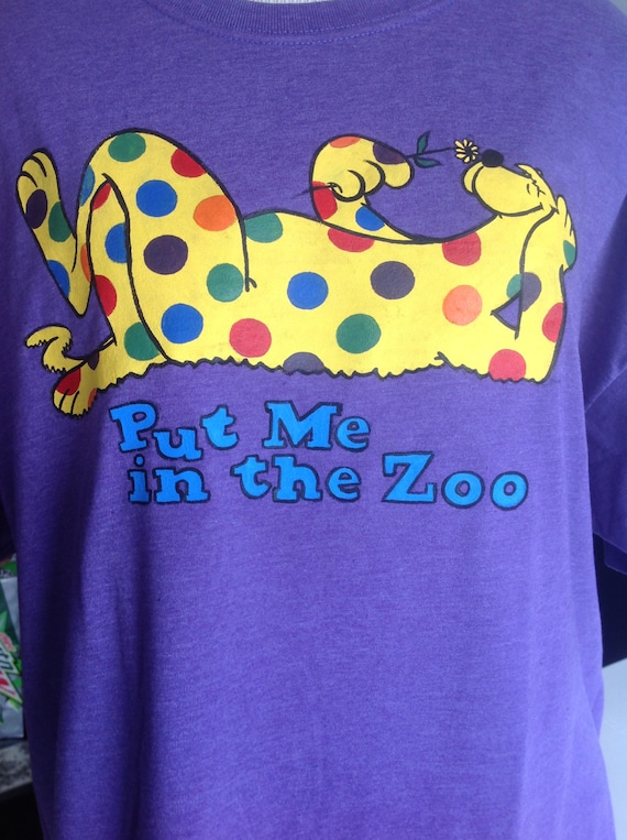 Put Me in the Zoo tshirt with Free Shipping