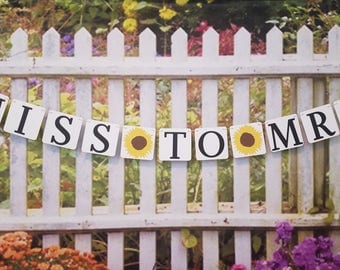 Miss To Mrs Banner, Bridal Shower Banner, Miss To Mrs Bridal Shower Sign, Miss To Mrs Shower Sunflower Decoration