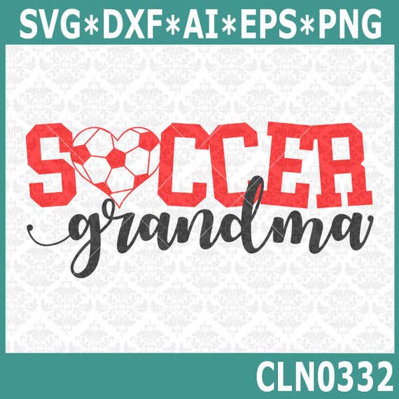 Download CLN0332 Soccer Grandma MiMi MeMaw Granny Family Shirt SVG DXF