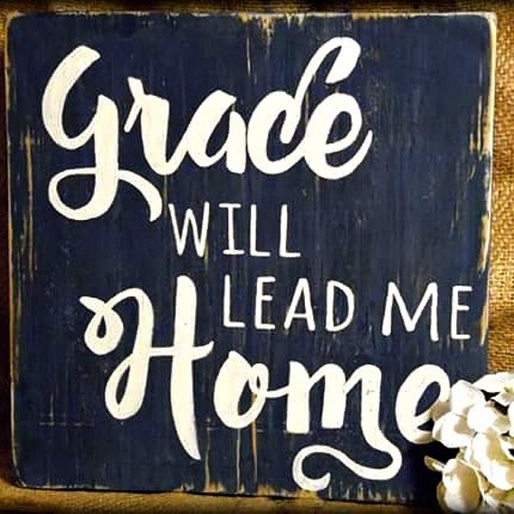 Items similar to Grace Will Lead Me Home-Vintage Sign on Etsy