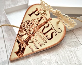 I love Paris bedroom decor, French chic hanging heart, Paris ornament, Eiffel tower decor, Rustic gift for friend, Paris in the springtime