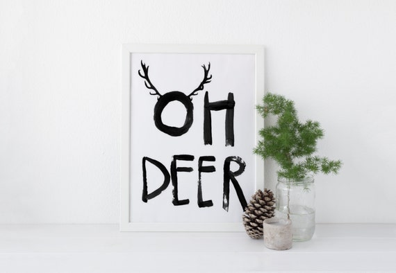 Oh Deer Christmas reindeer print quote by HappyLittleThingsKY