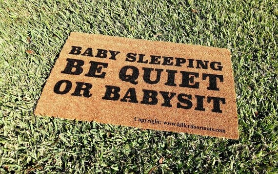Baby Sleeping Be Quiet or Babysit Custom Hand Painted Funny