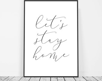 Home Sweet Home Decor, New Home Gift, Housewarming Gift, Lets Stay Home Print Sign, First Home Gift, New House Gift, House Warming, Wall Art