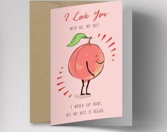 Funny Valentine's Card, I Love You With All My Butt, Valentine's Day Card, Card for Boyfriend, Card for Girlfriend, Husband, Wife