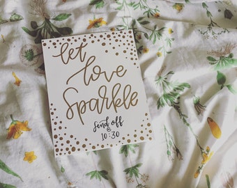 Let love sparkle, wedding sign