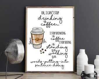 Oh, I can't stop drinking the coffee Lorelai Gilmore Quote Gilmore Girls Watercolour Coffee Cup Movie Quote Wall Art Print
