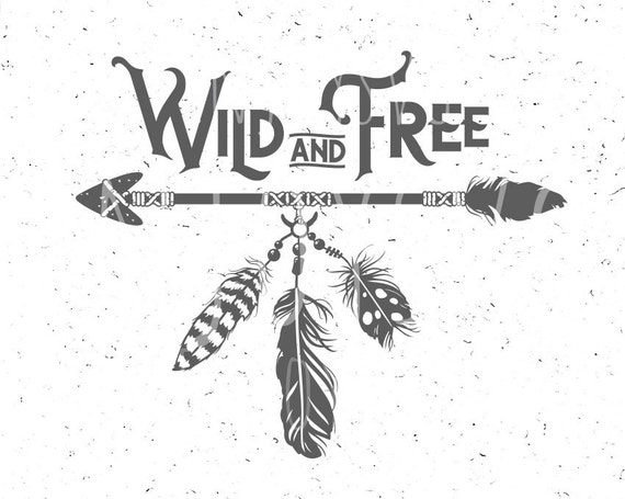 Download Wild and Free SVG Feather svg Wild and Free Svg file Baby Svg