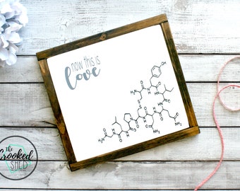 Oxytocin, love wood sign, love wall art, wood sign, rustic decor, i love you, i love you i know, wedding gift, wedding decor, bridal shower