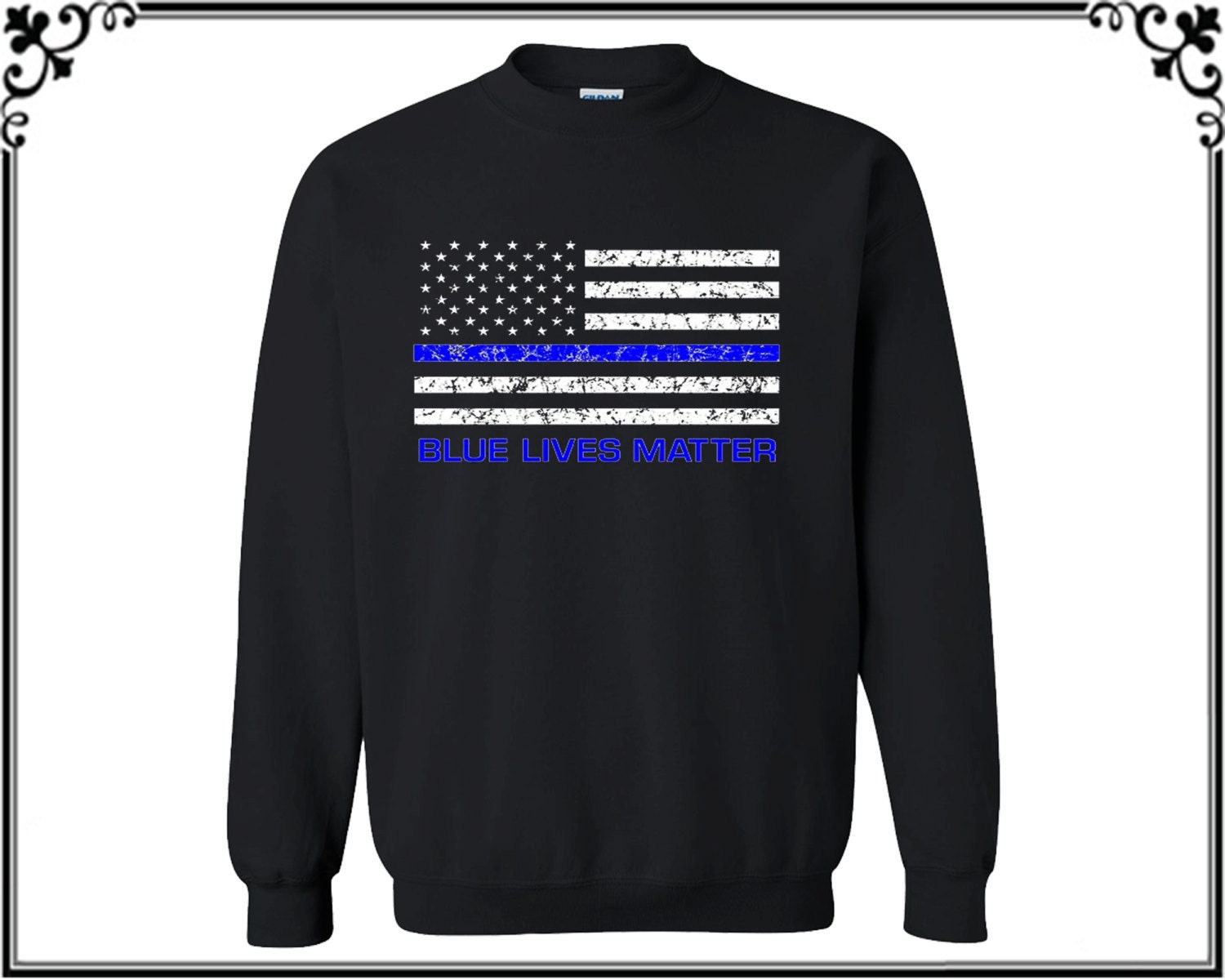 police lives matter sweatshirt