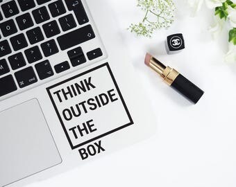 Laptop Decal Quote Think Outside The Box Inspiration Laptop Macbook Decal Vinyl Cut Art Decal Daily Inspirational Removable Vinyl Decal 064