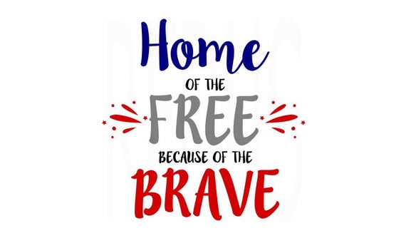 Download Home of the free because of the brave svg cricut cameo