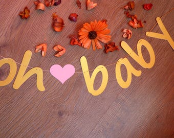 Baby shower decor oh baby banner garland, maternity photo prop, gold, pink